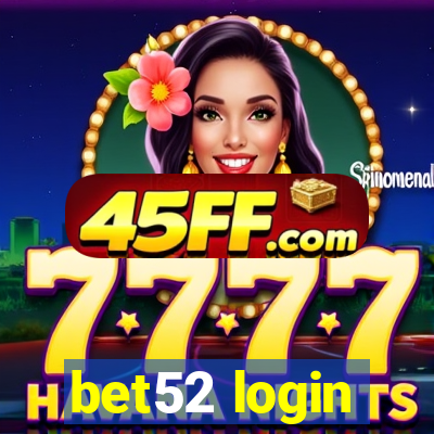 bet52 login